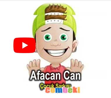 Afacan Can - Çocuk Şarkısı