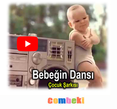 Bebeğin Dansı - Çocuk Şarkısı