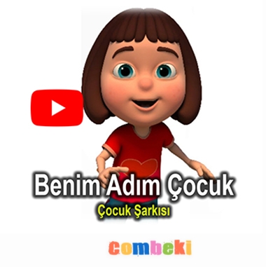 Benim Adım Çocuk - Çocuk Şarkısı