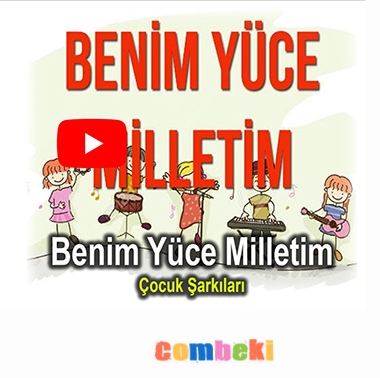 Benim Yüce Milletim - Çocuk Şarkısı
