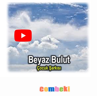 Beyaz Bulut - Çocuk Şarkısı