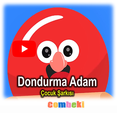Dondurma Adam - Çocuk Şarkısı - Şarkı Sözleri - Dinle - İndir
