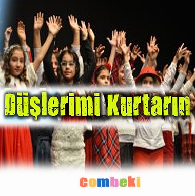 Düşlerimi Kurtarın - Çocuk Şarkısı