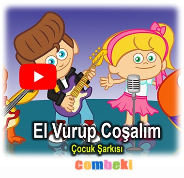 El Vurup Coşalım - Çocuk Şarkısı - Şarkı Sözleri - Dinle - İndir