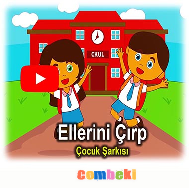 Ellerini Çırp - Çocuk Şarkısı - Şarkı Sözleri - Dinle - İndir