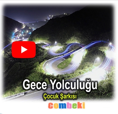 Gece Yolculuğu - Çocuk Şarkısı