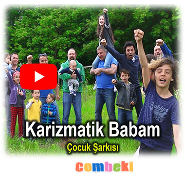 Karizmatik Babam - Çocuk Şarkısı