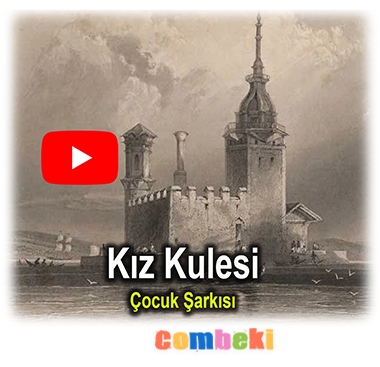 Kız Kulesi Eski Hali Çocuk Şarkısı