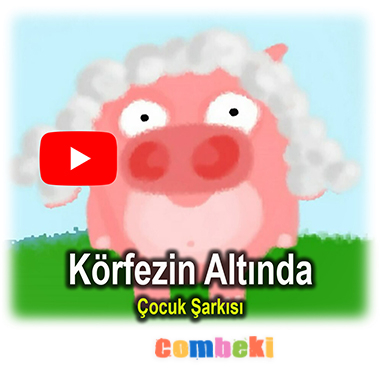Körfezin Altında - Çocuk Şarkısı