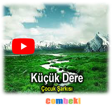 Küçük Dere - Çocuk Şarkısı