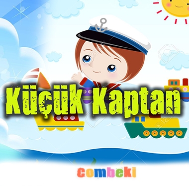 Küçük Kaptan - Çocuk Şarkısı