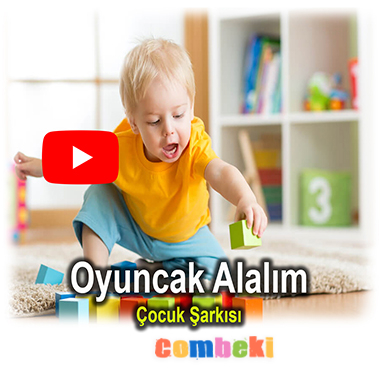 Oyuncak Alalım - Çocuk Şarkısı