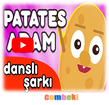 Patates Adam - Çocuk Şarkısı - Şarkı Sözleri - Dinle - İndir
