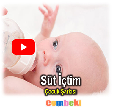 Süt İçtim - Çocuk ŞaRkısı