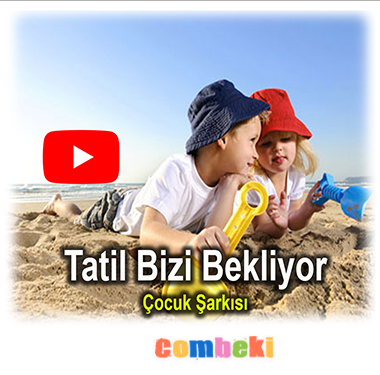 Tatil Bizi Bekliyor - Çocuk Şarkısı