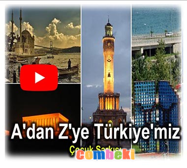 A'dan Z'ye Türkiye'miz - Çocuk Şarkısı - Şarkı Sözleri - Dinle - İndir
