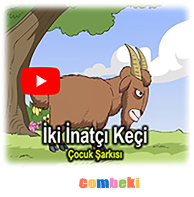 İki İnatçı Keçi - Çocuk Şarkısı - Şarkı Sözleri - Dinle - İndir
