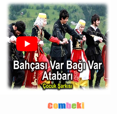 Atabarı Bahçası Var Bağı Var - Çocuk Şarkısı - Şarkı Sözleri - Dinle - İndir Atabarı Bahçası Var Bağı Var - Çocuk Şarkısı - Şarkı Sözleri - Dinle - İndir