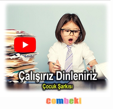 Çalışırız Dinleniriz - Çocuk Şarkısı Çalışırız Dinleniriz - Çocuk Şarkısı