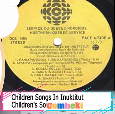 Children Songs In Inuktitut - Child Songs Children Songs In Inuktitut - Child Songs