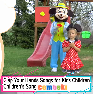 Clap Your Hands Songs for Kids Children - Child Songs Clap Your Hands Songs for Kids Children - Child Songs
