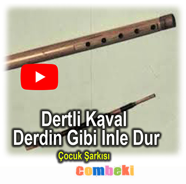 Dertli Kaval Derdin Gibi İnle Dur Dertli Kaval Derdin Gibi İnle Dur