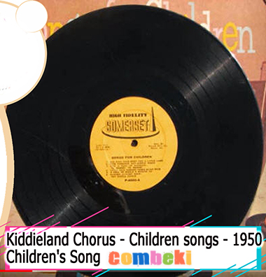 Kiddieland Chorus - Children songs - 1950 - Child Songs Kiddieland Chorus - Children songs - 1950 - Child Songs