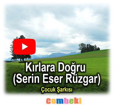 Kırlara Doğru Serin Eser Rüzgar Çocuk Şarkısı Kırlara Doğru Serin Eser Rüzgar Çocuk Şarkısı