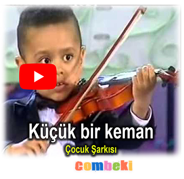 Küçük bir keman - Çocuk Şarkısı Küçük bir keman - Çocuk Şarkısı