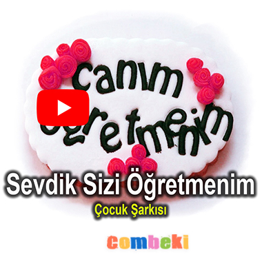 Sevdik Sizi Öğretmenim - Çocuk Şarkısı Sevdik Sizi Öğretmenim - Çocuk Şarkısı