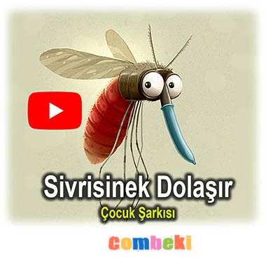 Sivrisinek Dolaşır - Çocuk Şarkısı Sivrisinek Dolaşır - Çocuk Şarkısı