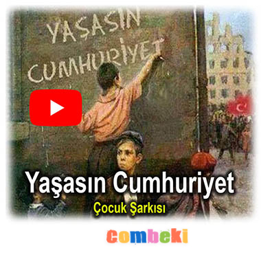 Yaşa Cumhuriyet - Çocuk Şarkısı Yaşa Cumhuriyet - Çocuk Şarkısı