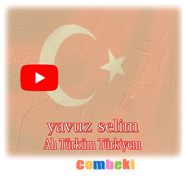Yavuz Selim - Ah Türküm Türkiyem - Single - Marş Sözleri - Dinle - İndir Yavuz Selim - Ah Türküm Türkiyem - Single - Marş Sözleri - Dinle - İndir