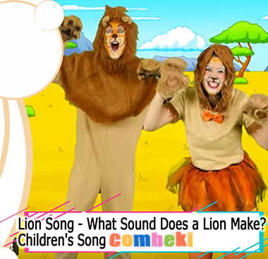 Lion Song - What Sound Does a Lion Make? - Child Songs Lion Song - What Sound Does a Lion Make? - Child Songs