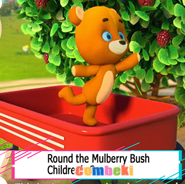 Round the Mulberry Bush - Child Songs Round the Mulberry Bush - Child Songs