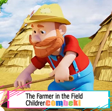 The Farmer in the Field - Child Songs The Farmer in the Field - Child Songs