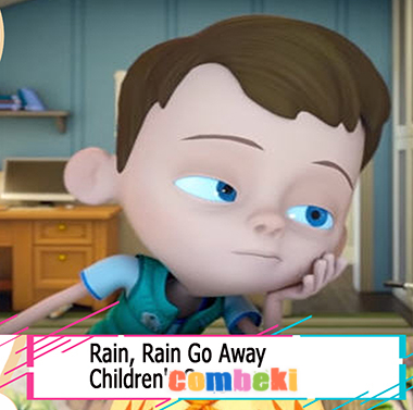 Rain, Rain Go Away - Child Songs Rain, Rain Go Away - Child Songs