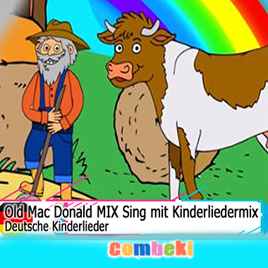 Old Mac Donald MIX Sing mit Kinderliedermix - Kinderlieder Old Mac Donald MIX Sing mit Kinderliedermix - Kinderlieder