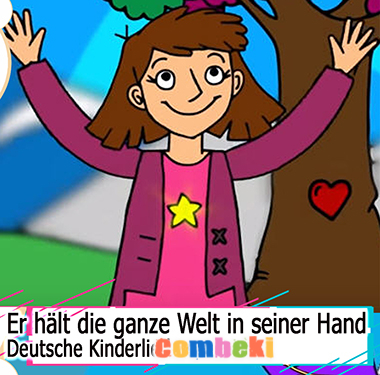 Er halt die ganze Welt in seiner Hand - Kinderlieder Er halt die ganze Welt in seiner Hand - Kinderlieder