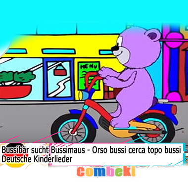 Bussibär sucht Bussimaus - Orso bussi cerca topo bussi - Kinderlieder Bussibär sucht Bussimaus - Orso bussi cerca topo bussi - Kinderlieder