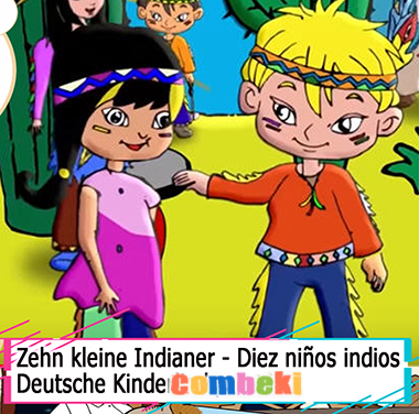 Zehn kleine Indianer - Diez ninos indios - Kinderlieder Zehn kleine Indianer - Diez ninos indios - Kinderlieder