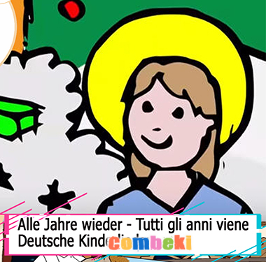 Alle Jahre wieder - Tutti gli anni viene - Kinderlieder Alle Jahre wieder - Tutti gli anni viene - Kinderlieder