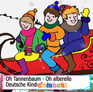 Oh Tannenbaum - Oh alberello - Kinderlieder Oh Tannenbaum - Oh alberello - Kinderlieder