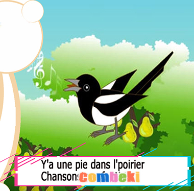 Y a une pie dans l poirier - Chansons enfantines Y a une pie dans l poirier - Chansons enfantines