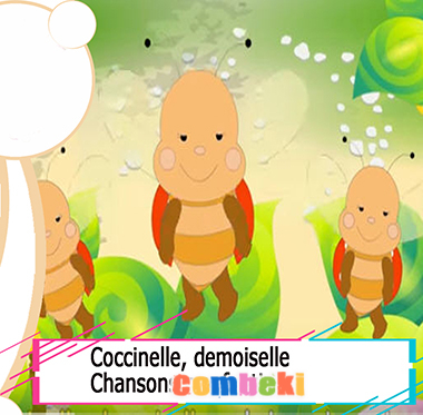 Coccinelle, demoiselle - Chansons enfantines Coccinelle, demoiselle - Chansons enfantines