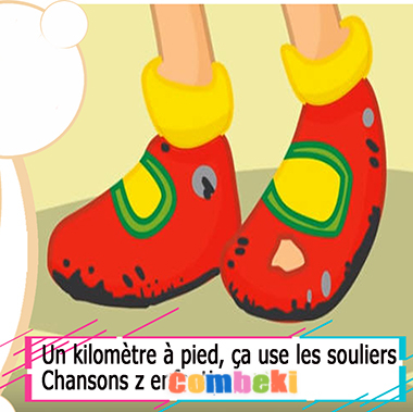 Un kilometre a pied, ça use les souliers - Chansons enfantines Un kilometre a pied, ça use les souliers - Chansons enfantines