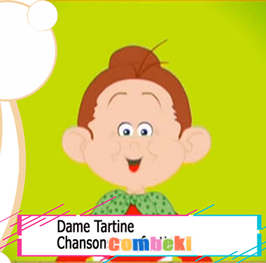 Dame Tartine - Chansons enfantines Dame Tartine - Chansons enfantines