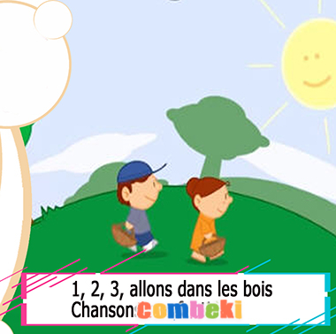 1, 2, 3, allons dans les bois - Chansons enfantines 1, 2, 3, allons dans les bois - Chansons enfantines
