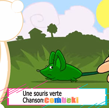 Une souris verte - Chansons enfantines Une souris verte - Chansons enfantines