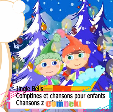 Jingle Bells - Chansons enfantines Jingle Bells - Chansons enfantines